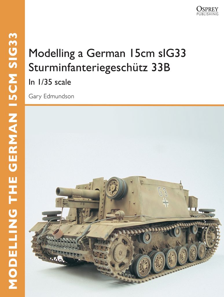 Cover image for Modelling a German 15cm sIG33 Sturminfanteriegeschutz 33B
