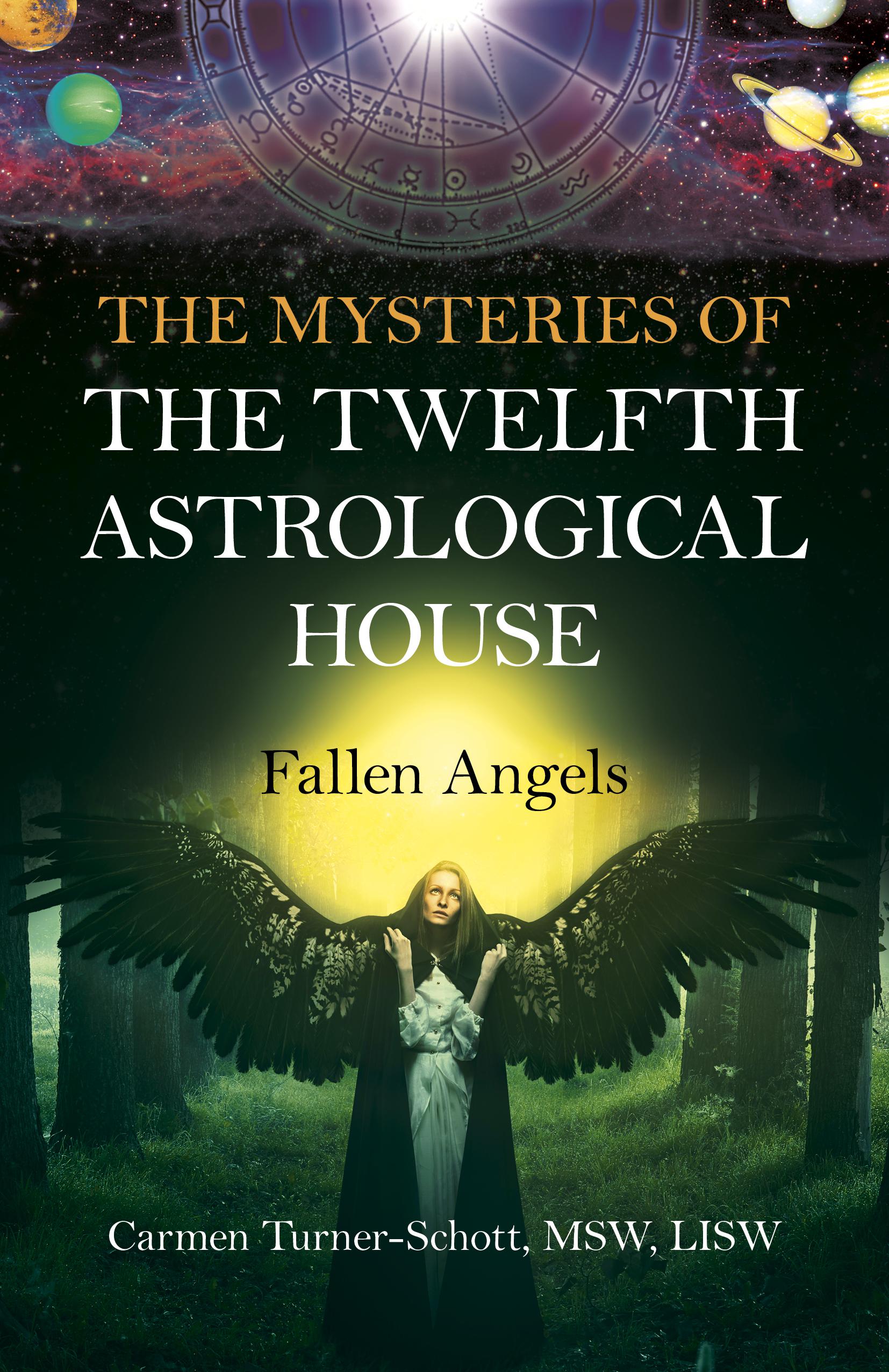 Cover image for The Mysteries of the Twelfth Astrological House: Fallen Angels