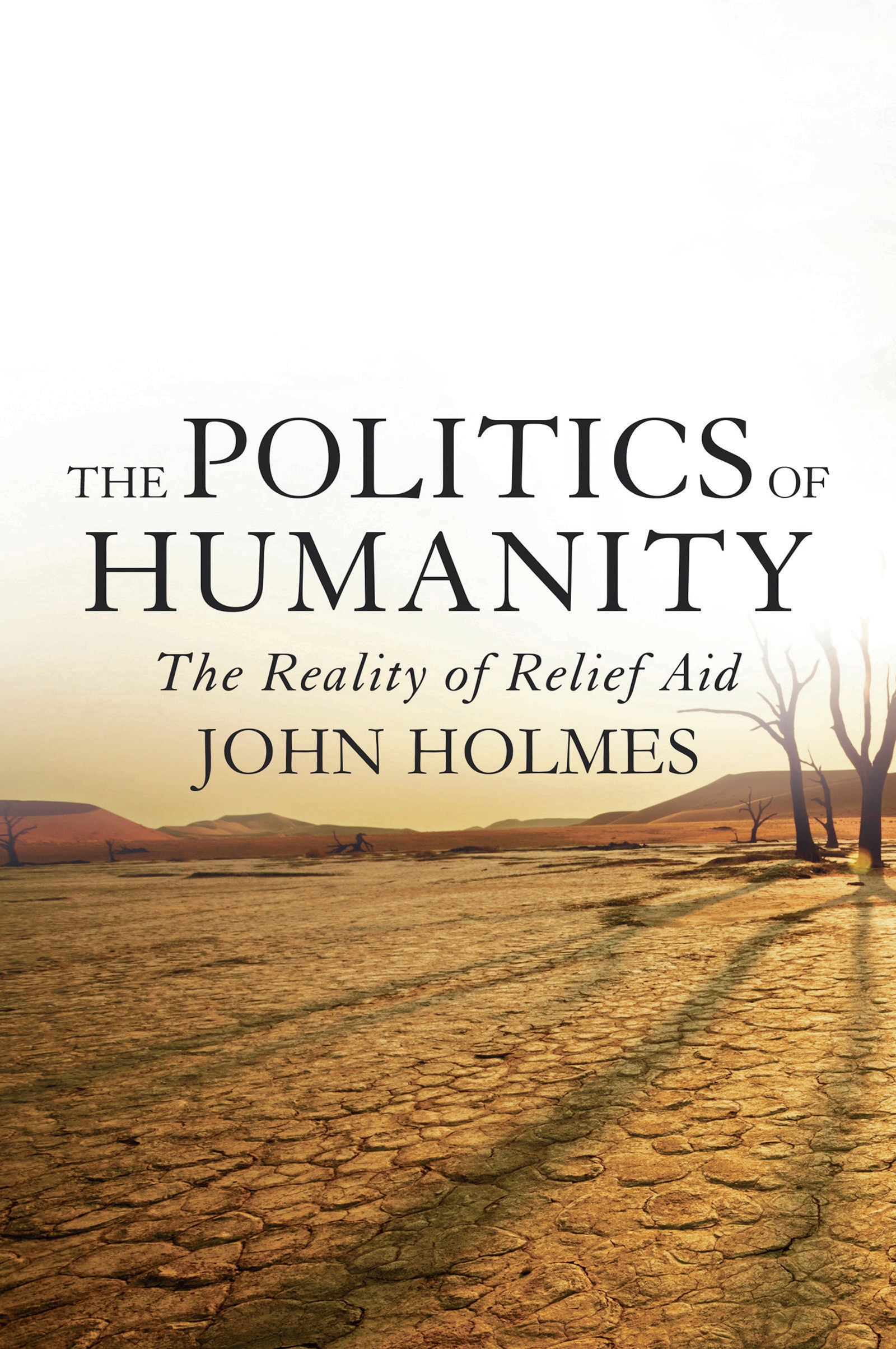 Cover image for The Politics Of Humanity