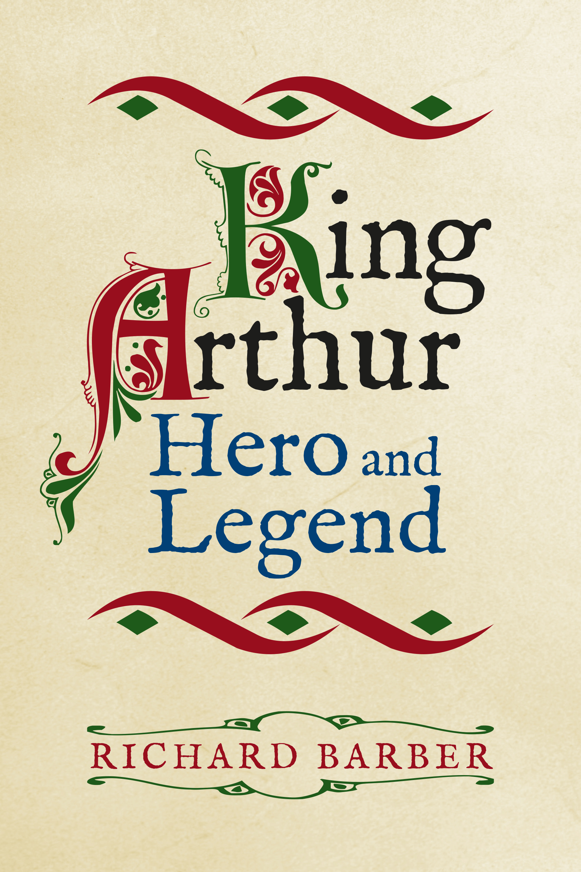 Cover image for King Arthur: Hero and Legend