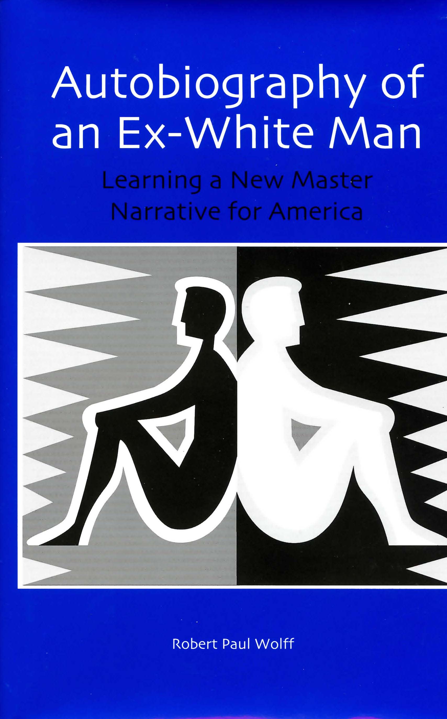 Cover image for Autobiography of an Ex-White Man
