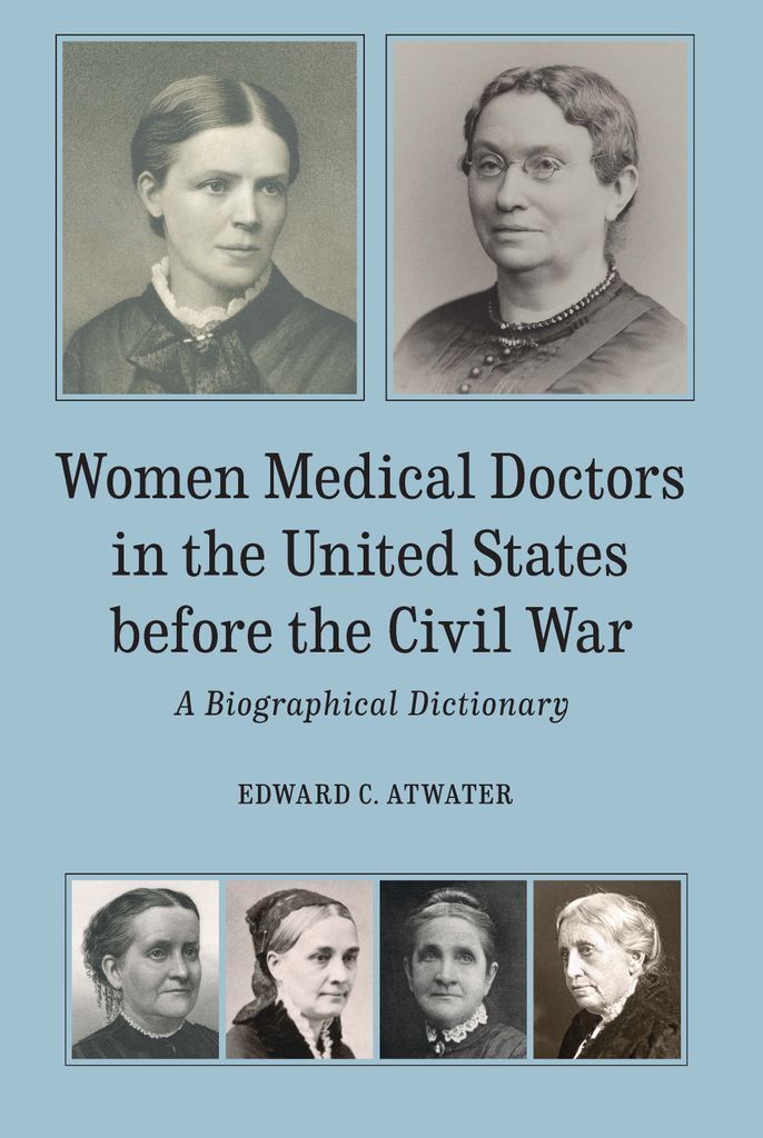Cover image for Women Medical Doctors in the United States before the Civil War
