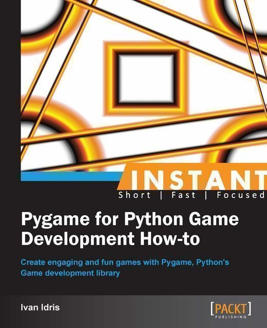 Instant Pygame for Python Game Development How-to