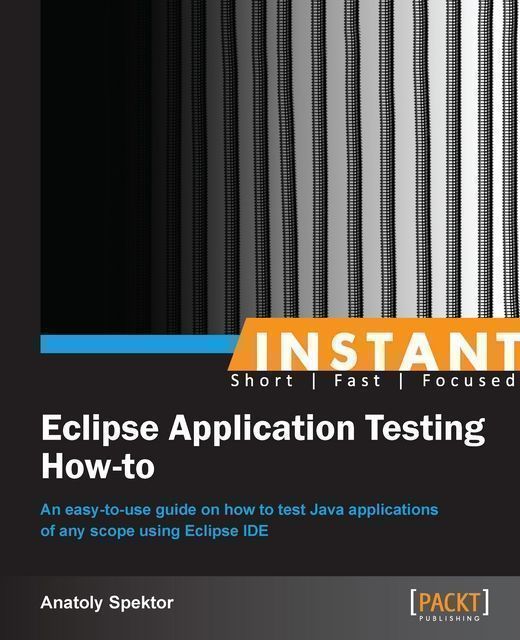 Instant Eclipse Application Testing How-to