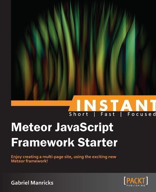 Instant Meteor JavaScript Framework Starter