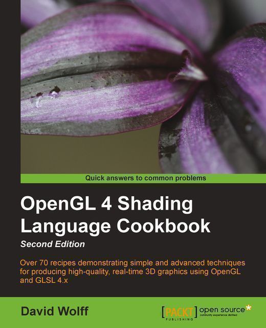 OpenGL 4 Shading Language Cookbook