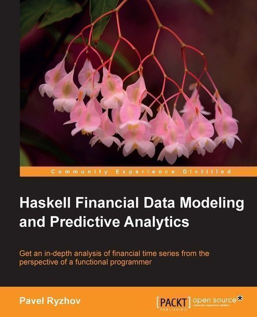 Haskell Financial Data Modeling and Predictive Analytics