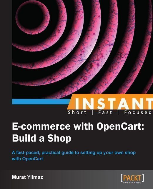 Instant E-commerce with OpenCart: Build a Shop How-to