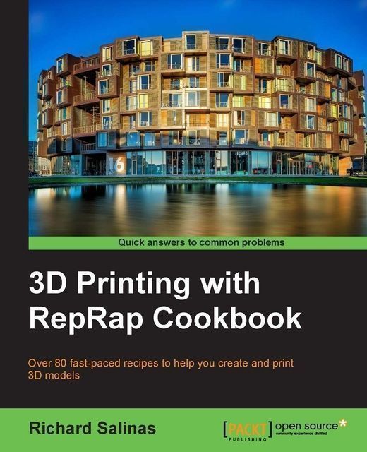 3D Printing with RepRap Cookbook