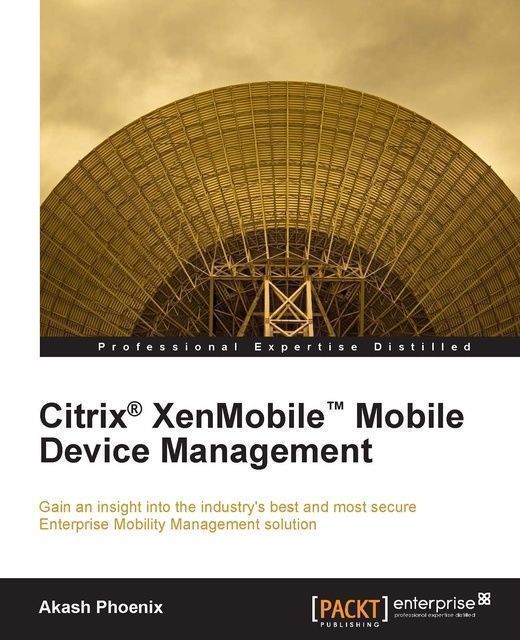 Citrix XenMobileTM Mobile Device Management