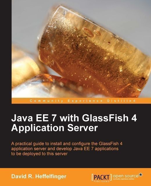 Java EE 7 with GlassFish 4 Application Server