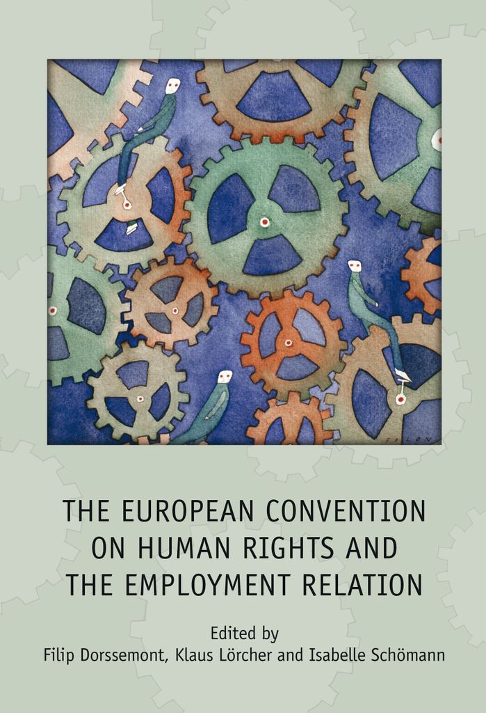 Cover image for The European Convention on Human Rights and the Employment Relation
