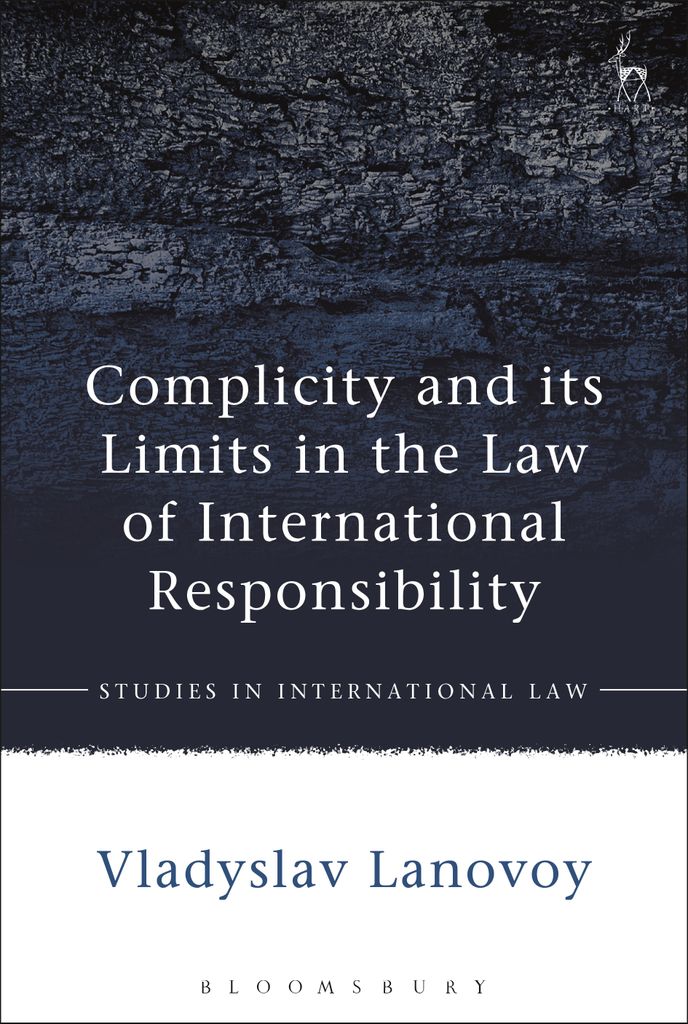 Cover image for Complicity and its Limits in the Law of International Responsibility