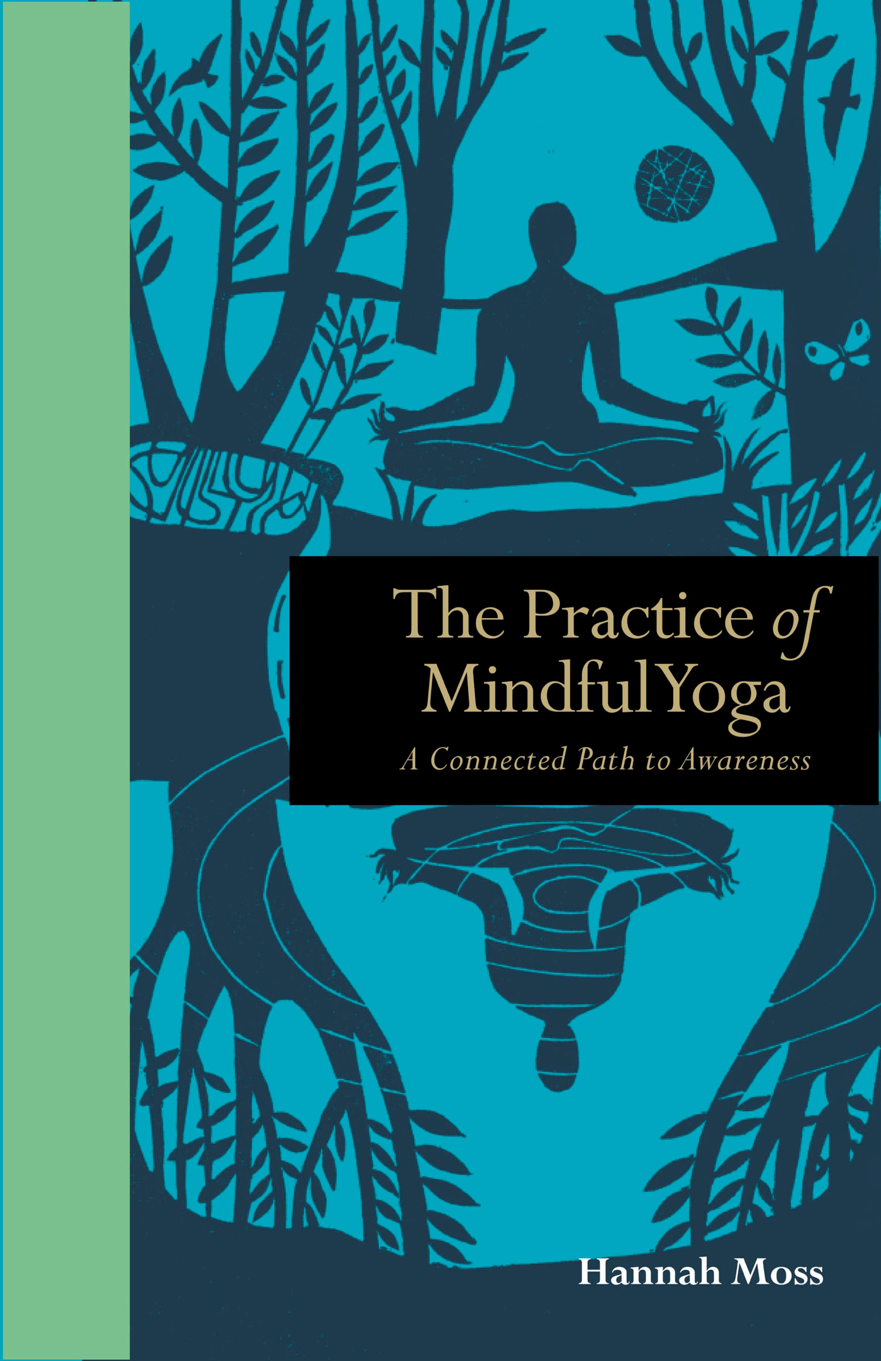 Cover image for The Practice of Mindful Yoga