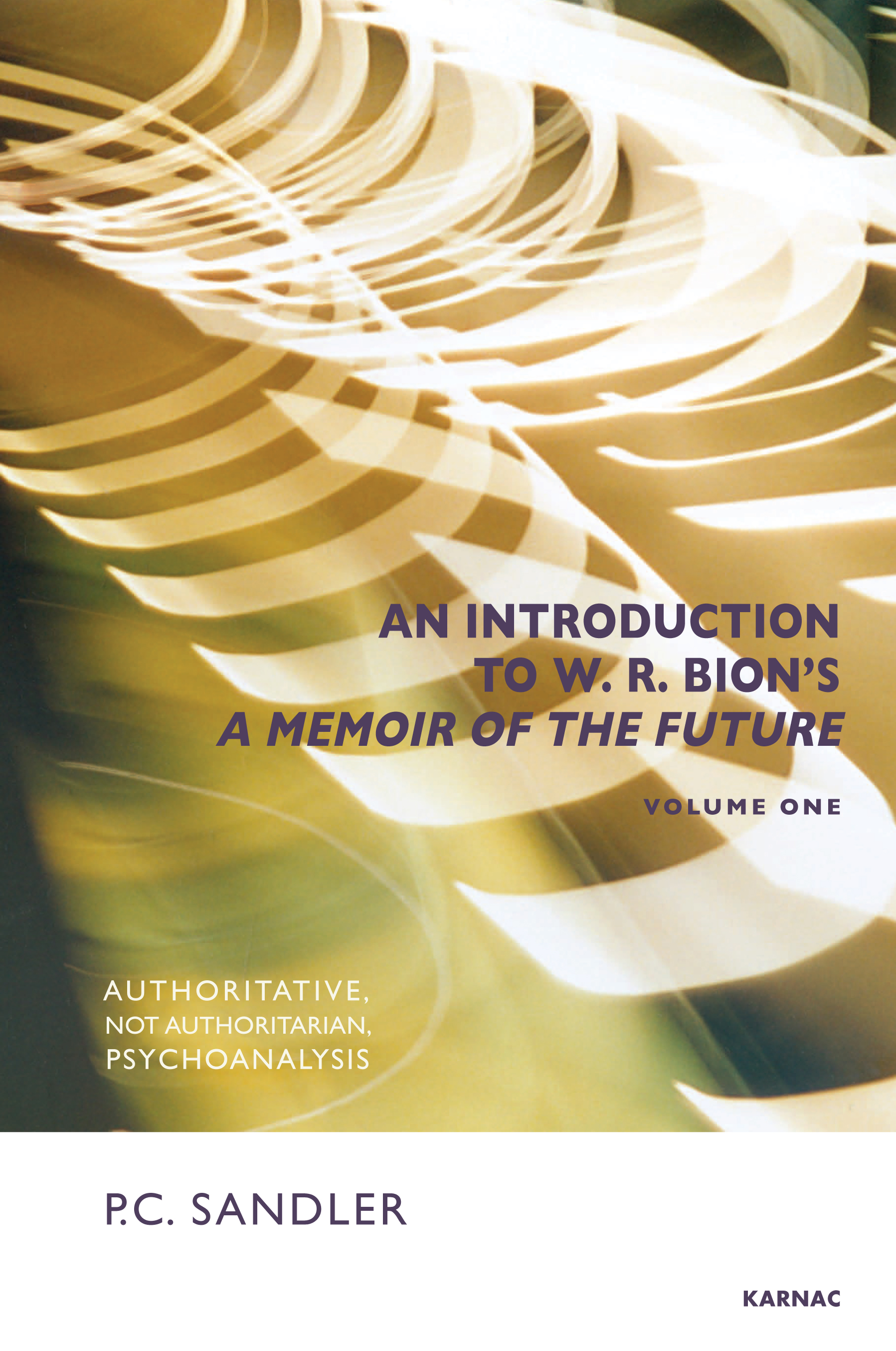 An Introduction to W.R. Bion's A Memoir of the Future