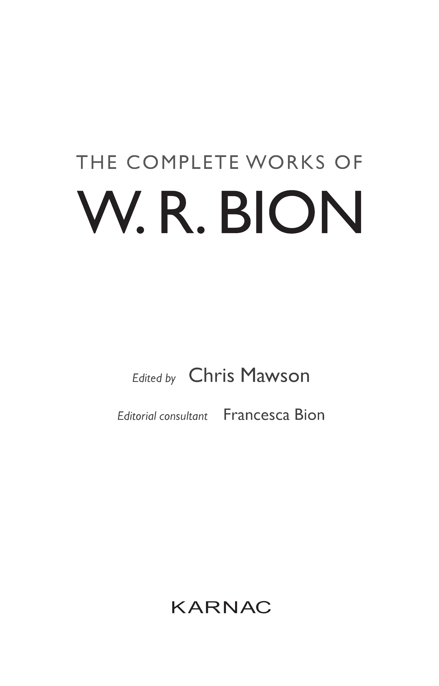 The Complete Works of W.R. Bion