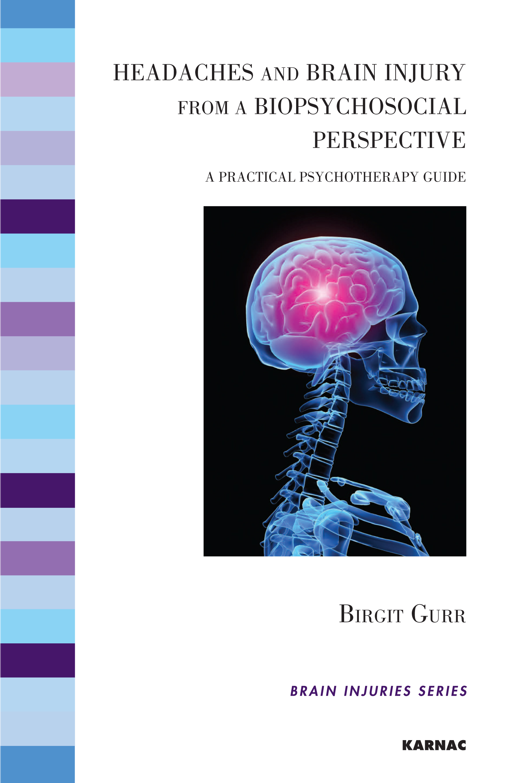 Headaches and Brain Injury from a Biopsychosocial Perspective