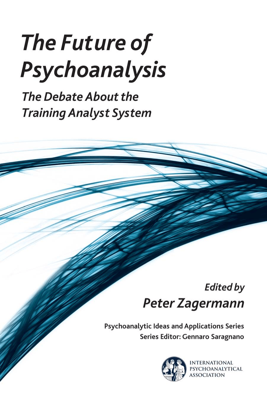 Cover image for The Future of Psychoanalysis