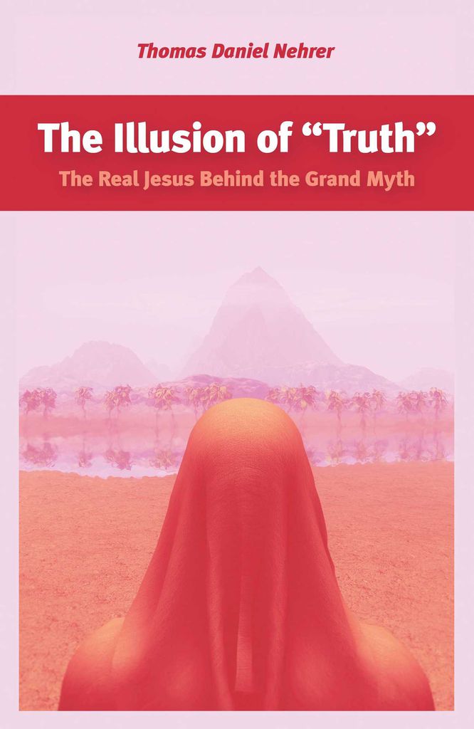 Cover image for The Illusion of "Truth"