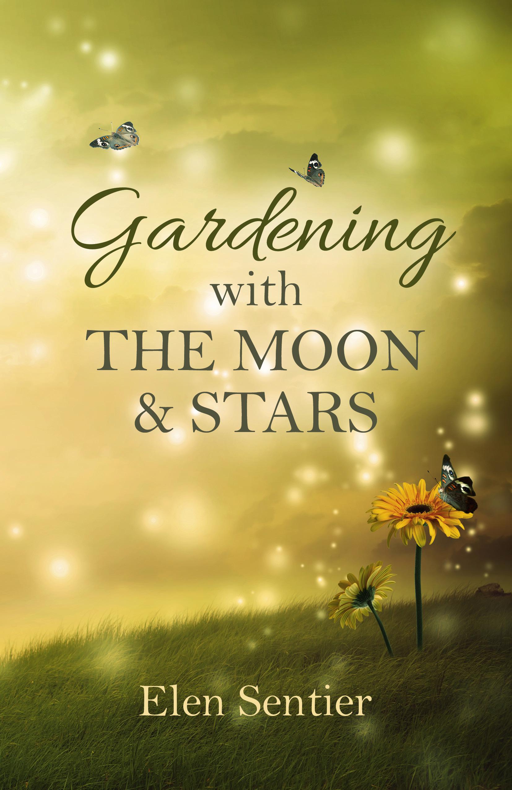 Cover image for Gardening with the Moon & Stars