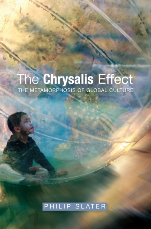 The Chrysalis Effect