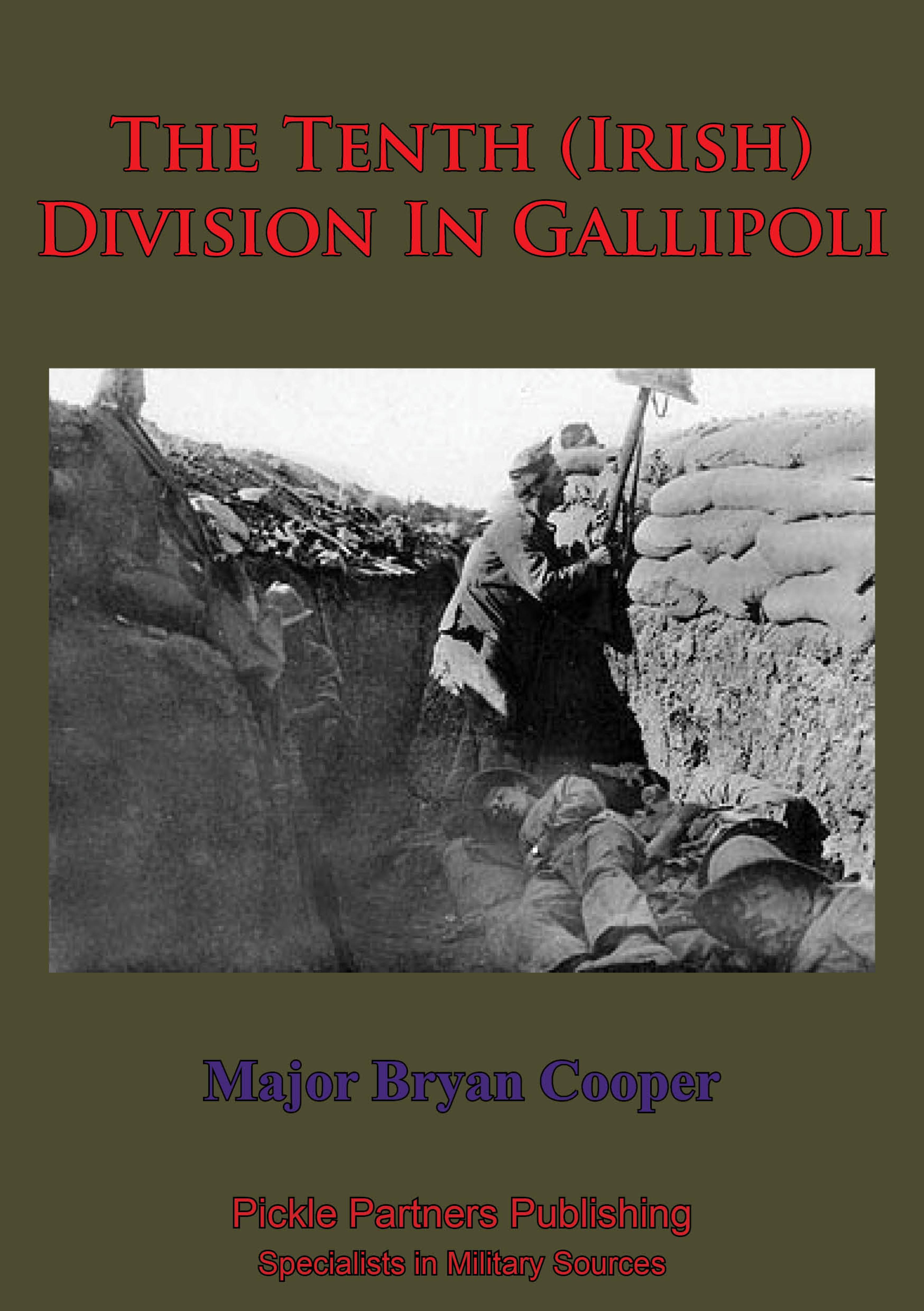 Cover image for The Tenth (Irish) Division In Gallipoli