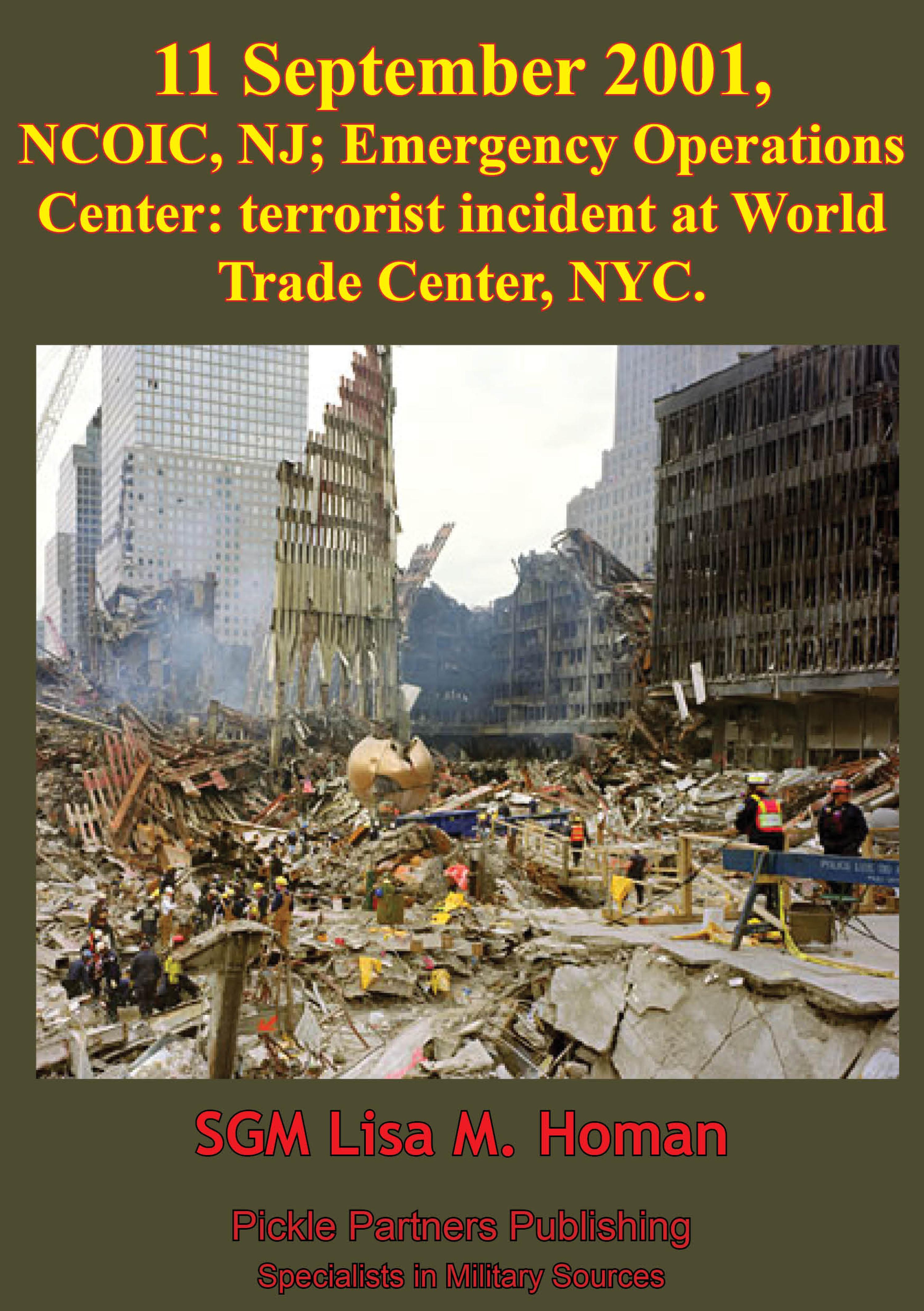 Cover image for 11 September 2001, NCOIC, NJ; Emergency Operations Center: Terrorist Incident At World Trade Center, NYC