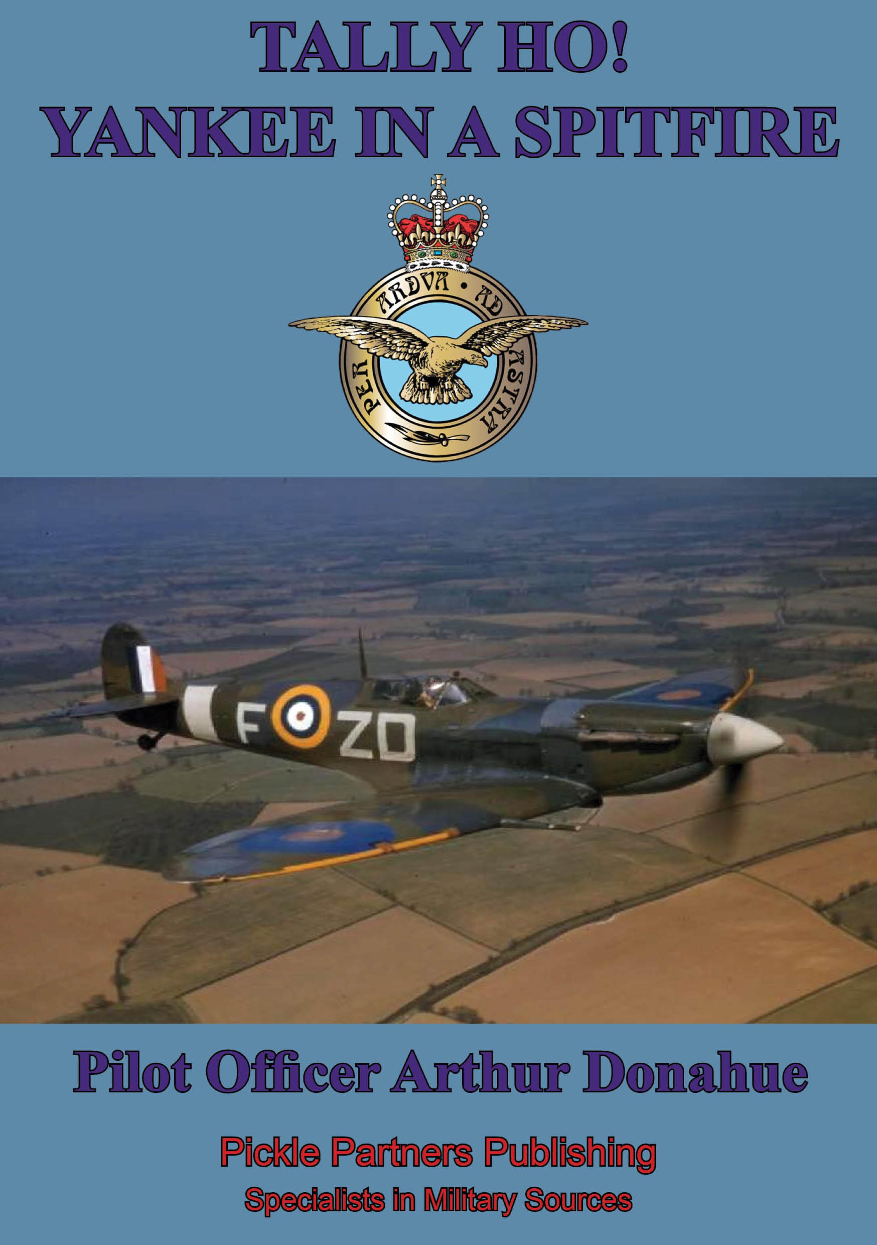 Cover image for TALLY HO! - Yankee in a Spitfire [Illustrated Edition]