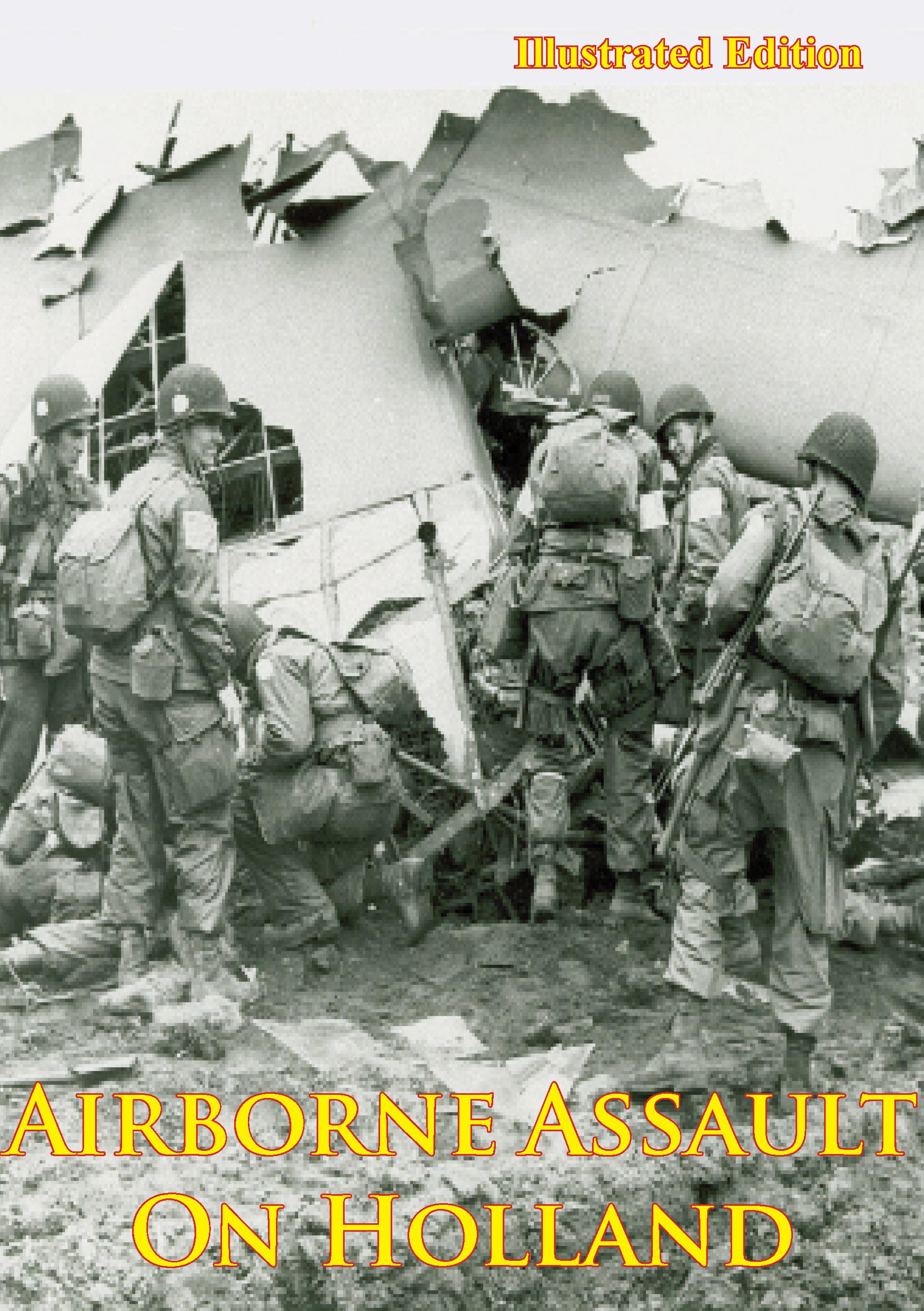 Cover image for Airborne Assault On Holland [Illustrated Edition]