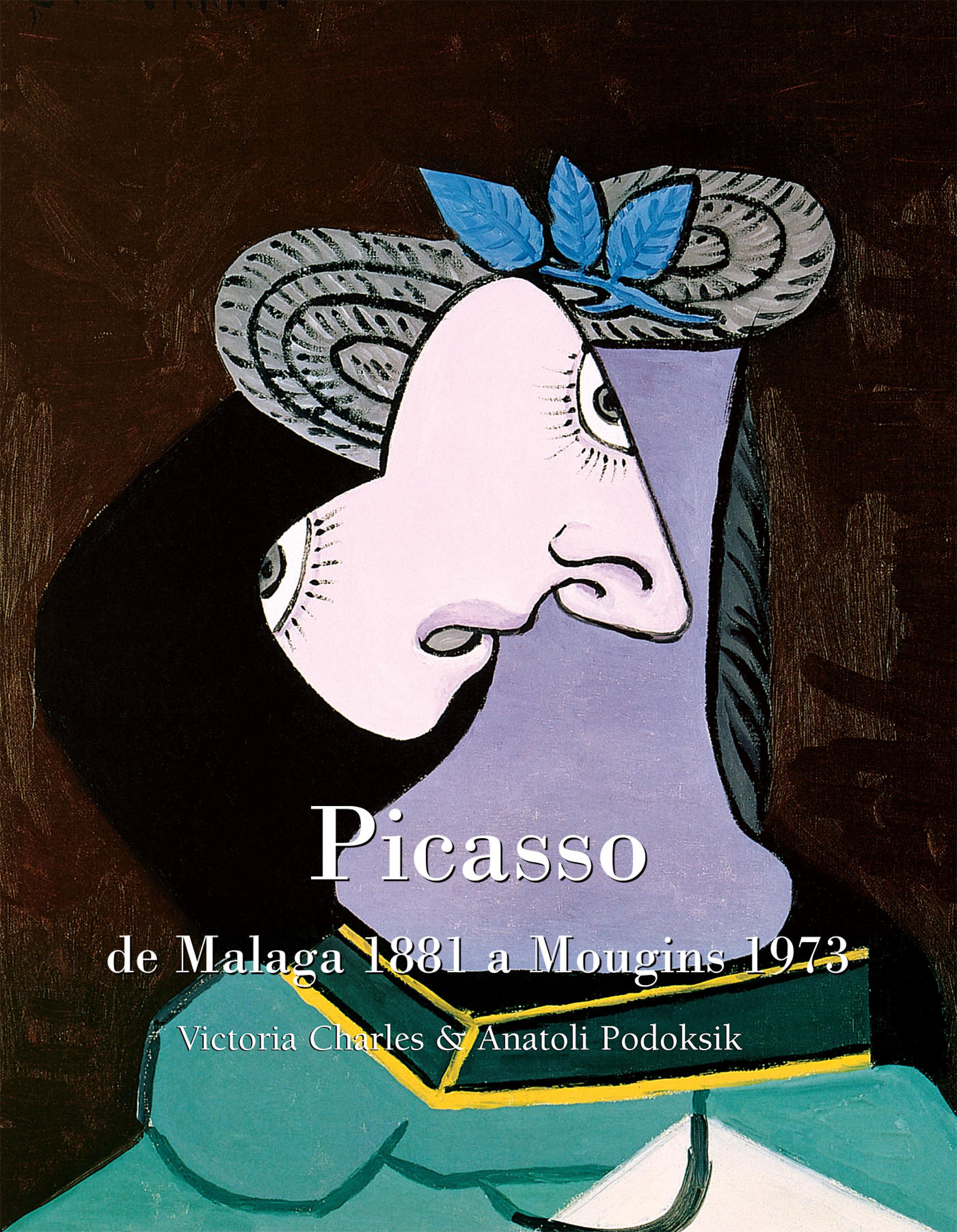 Cover image for Picasso, de Malaga 1881 a Mougins 1973