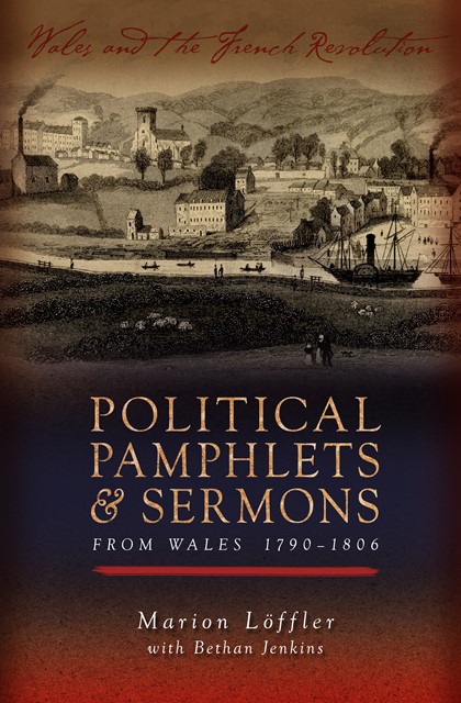 Cover image for Political Pamphlets and Sermons from Wales 1790-1806