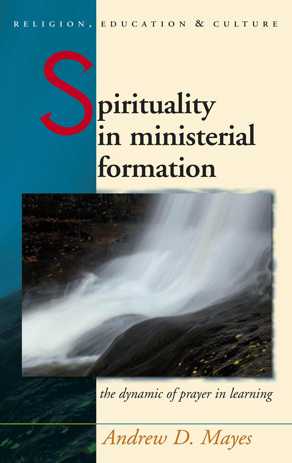 Cover image for Spirituality in Ministerial Formation