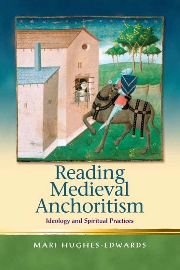 Cover image for Reading Medieval Anchoritism