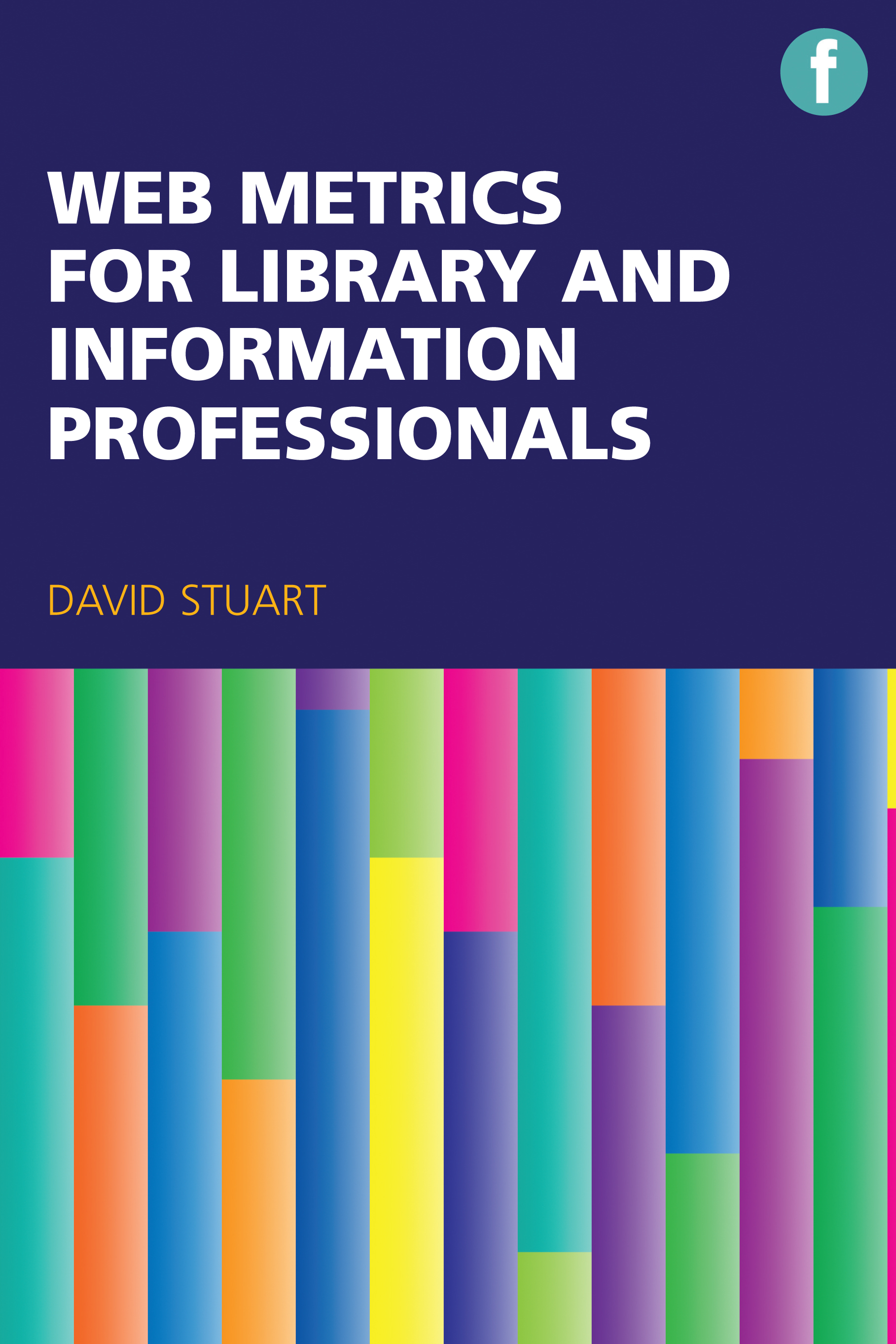 Cover image for Web Metrics for Library and Information Professionals