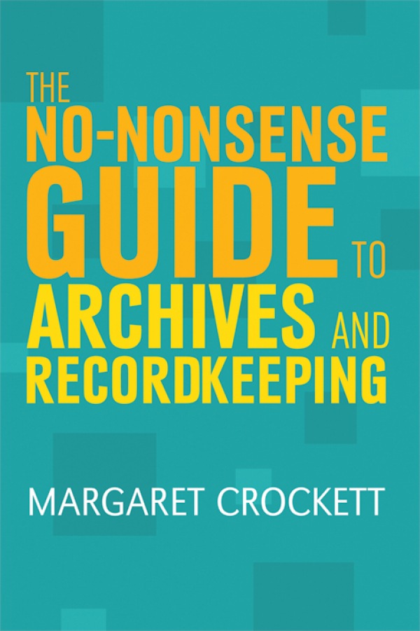 Cover image for The No-nonsense Guide to Archives and Recordkeeping