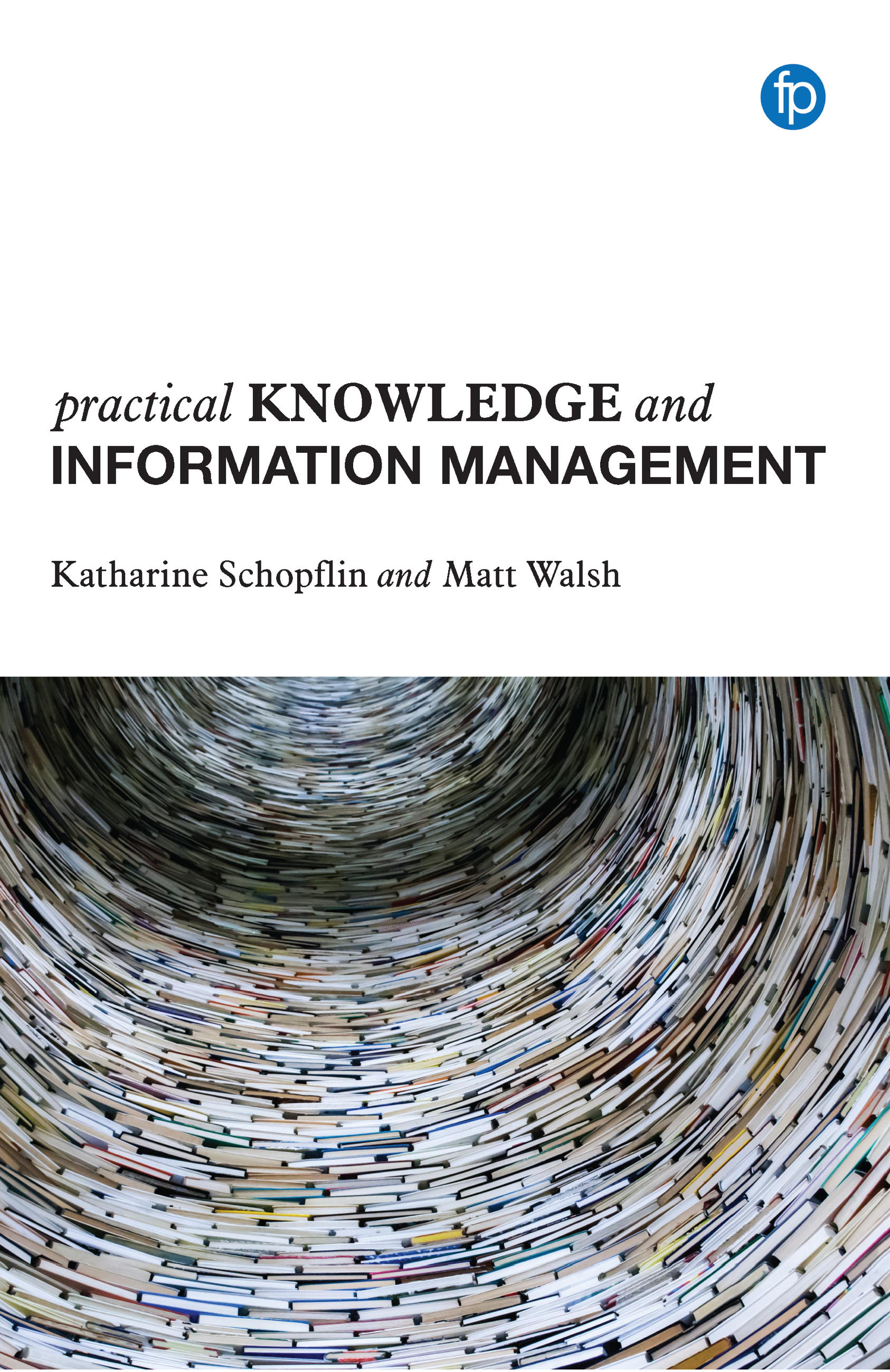 Cover image for Practical Knowledge and Information Management
