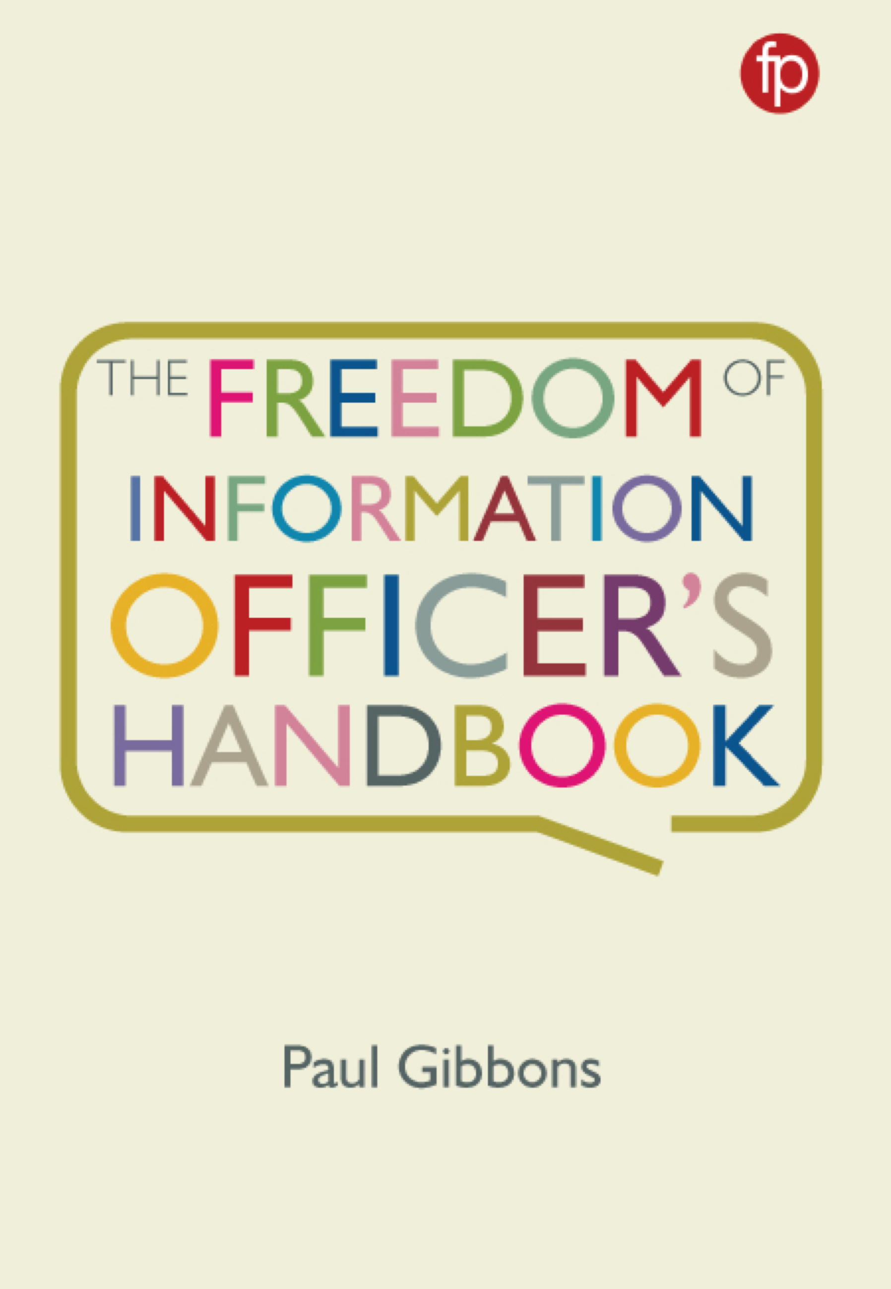 Cover image for The Freedom of Information Officer's Handbook