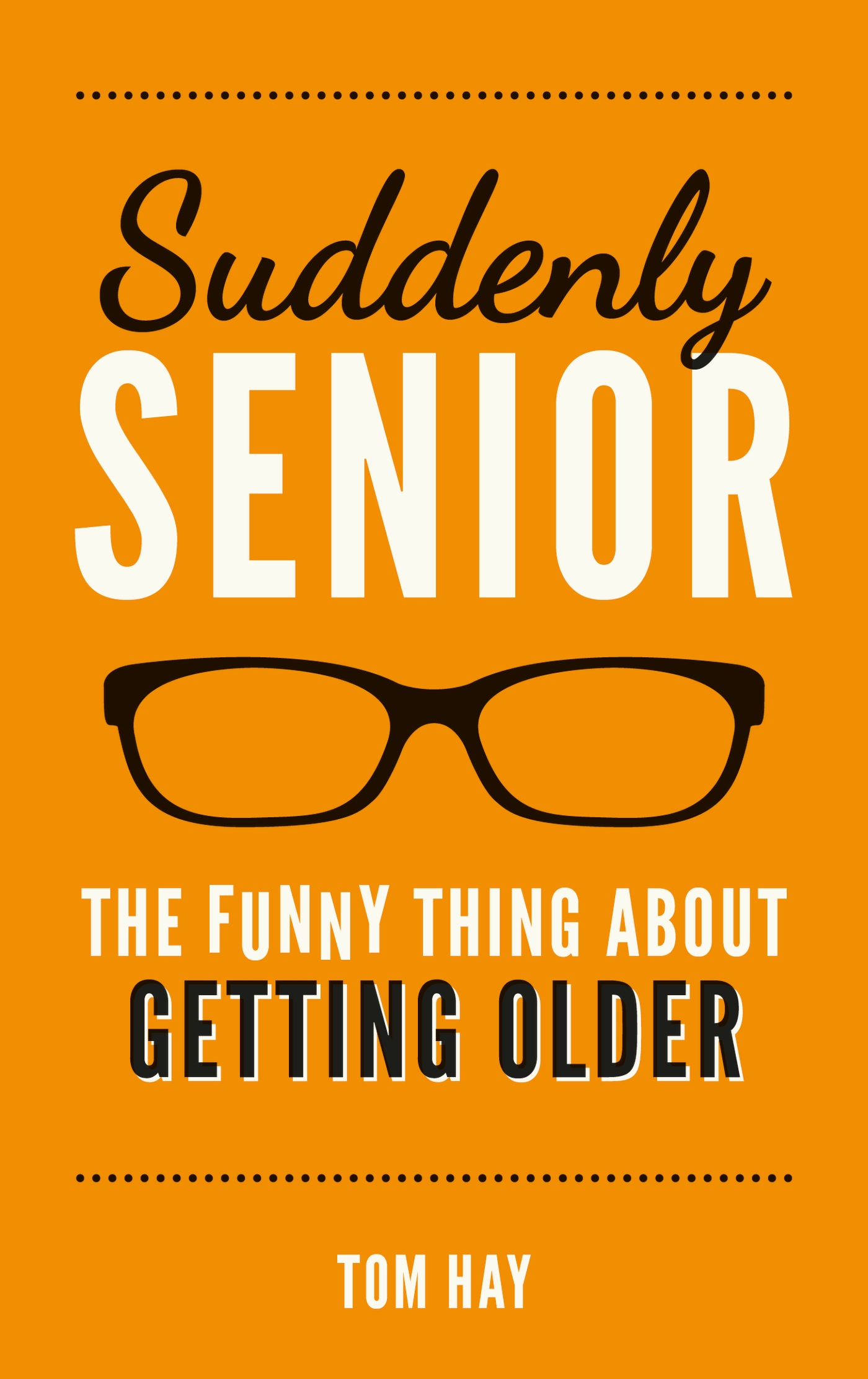 Cover image for Suddenly Senior