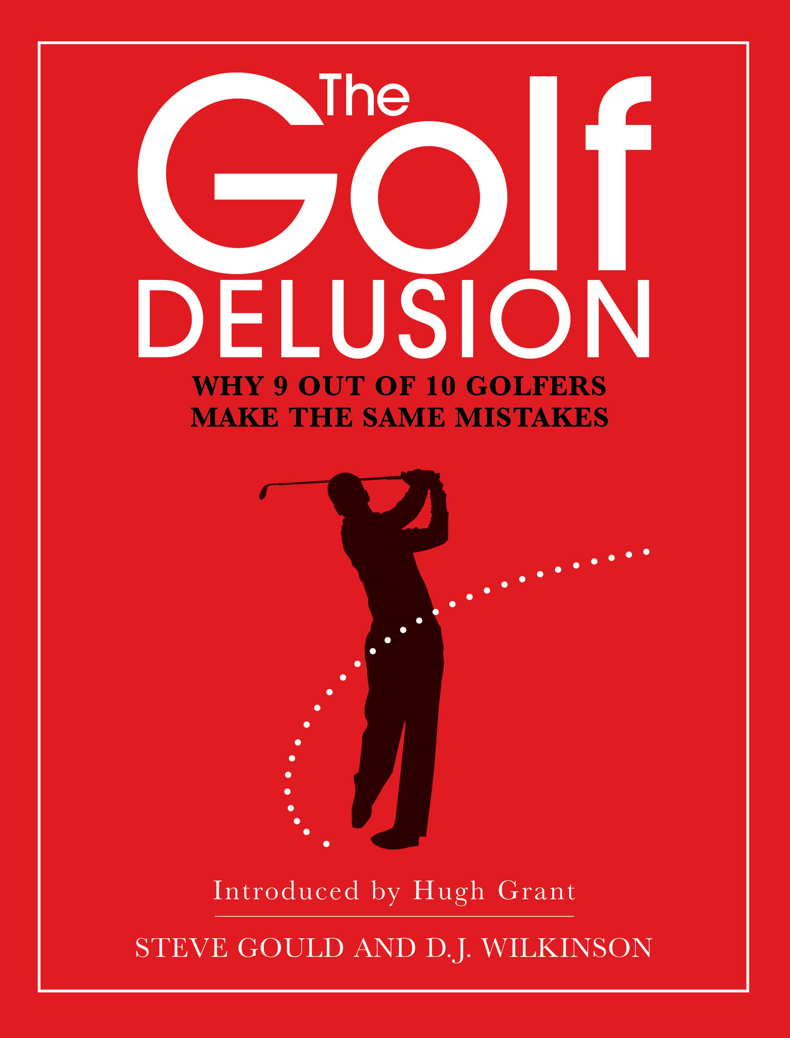 Cover image for The Golf Delusion