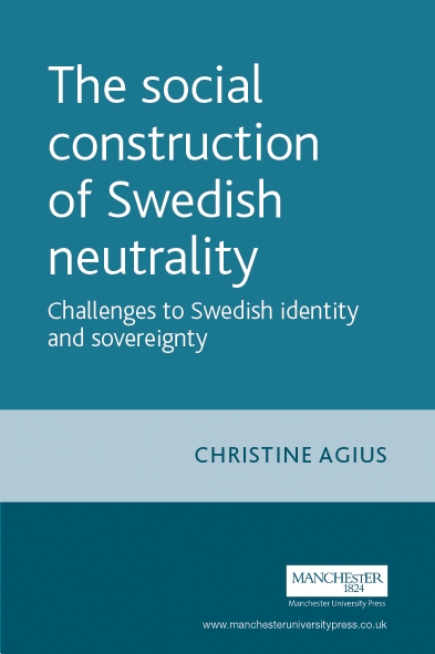 Cover image for The social construction of Swedish neutrality