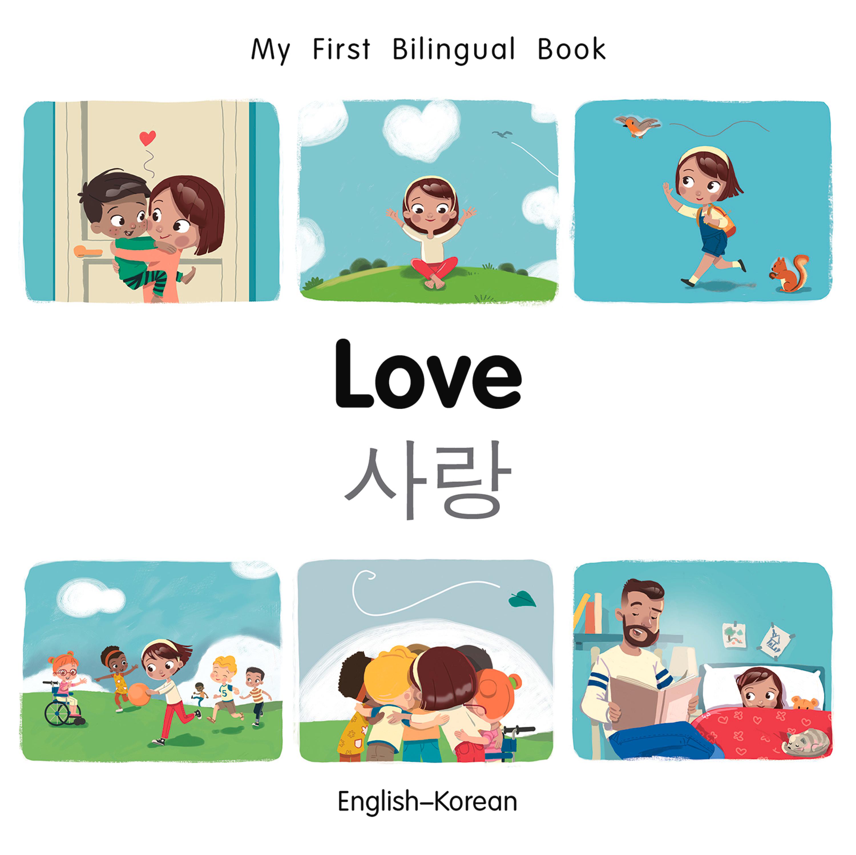 Cover image for My First Bilingual BookLove (EnglishKorean)