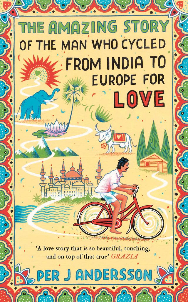Cover image for Amazing Story of the Man Who Cycled from India to Europe for Love