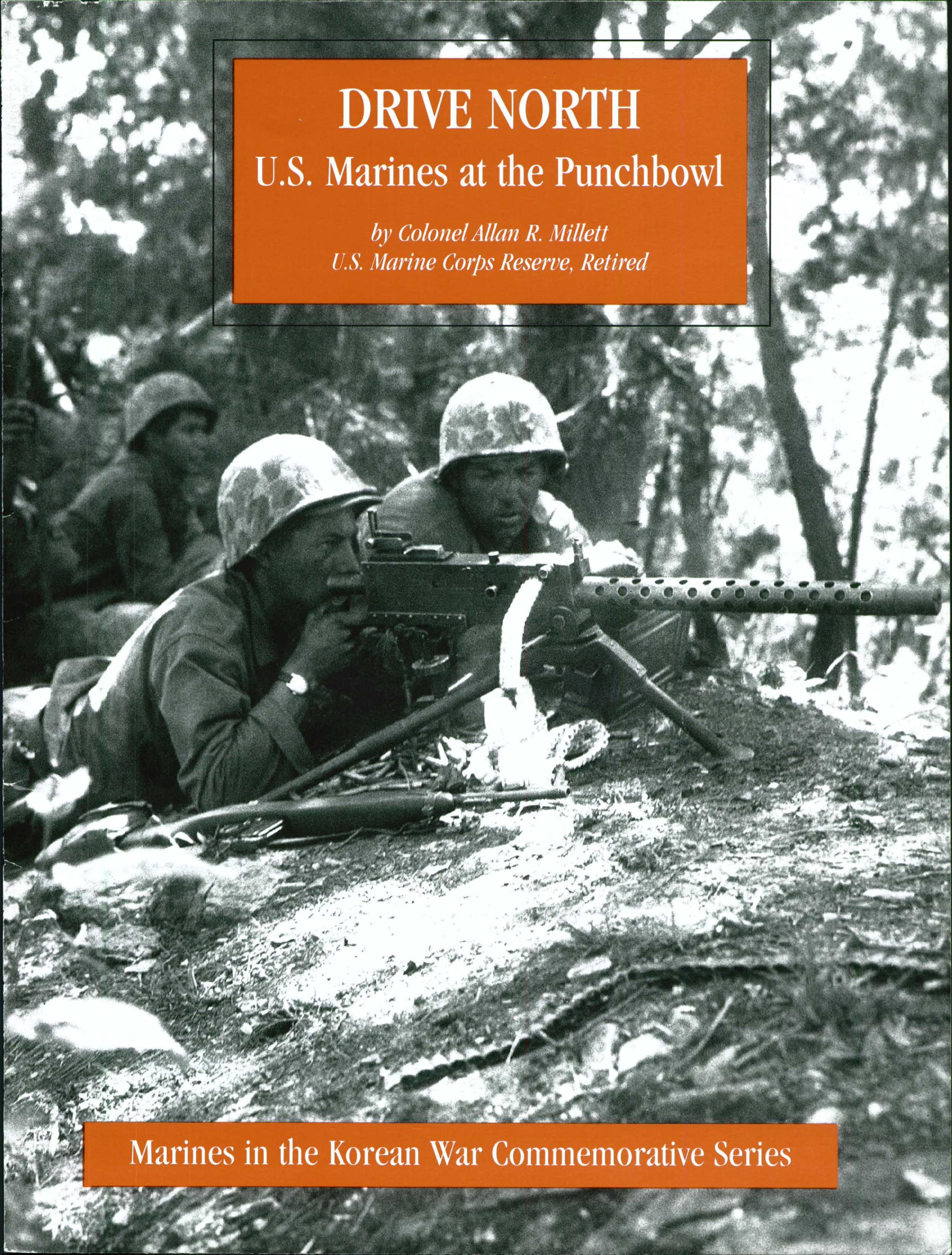 Cover image for DRIVE NORTH - U.S. Marines At The Punchbowl [Illustrated Edition]