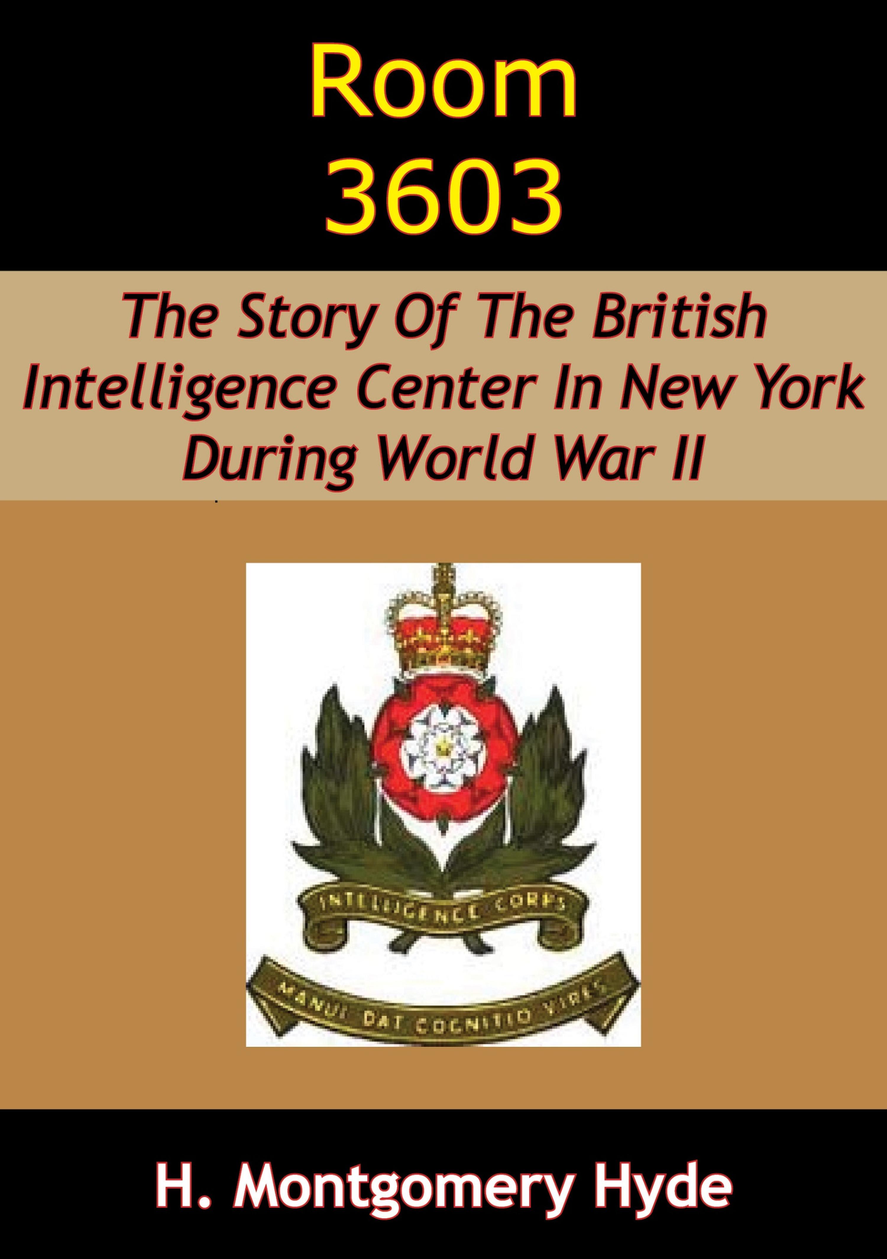 Cover image for Room 3603: The Story Of The British Intelligence Center In New York During World War II
