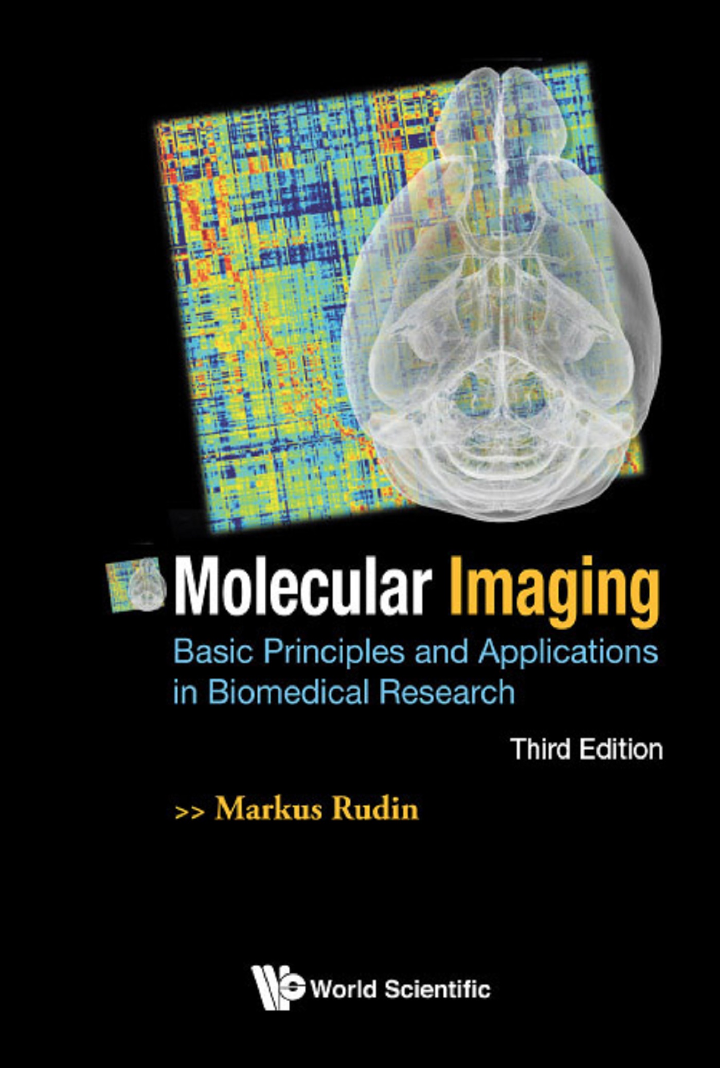 Cover image for MOLECULAR IMAGING: BASIC PRINCIPLES AND APPLICATIONS IN BIOMEDICAL RESEARCH (THIRD EDITION)