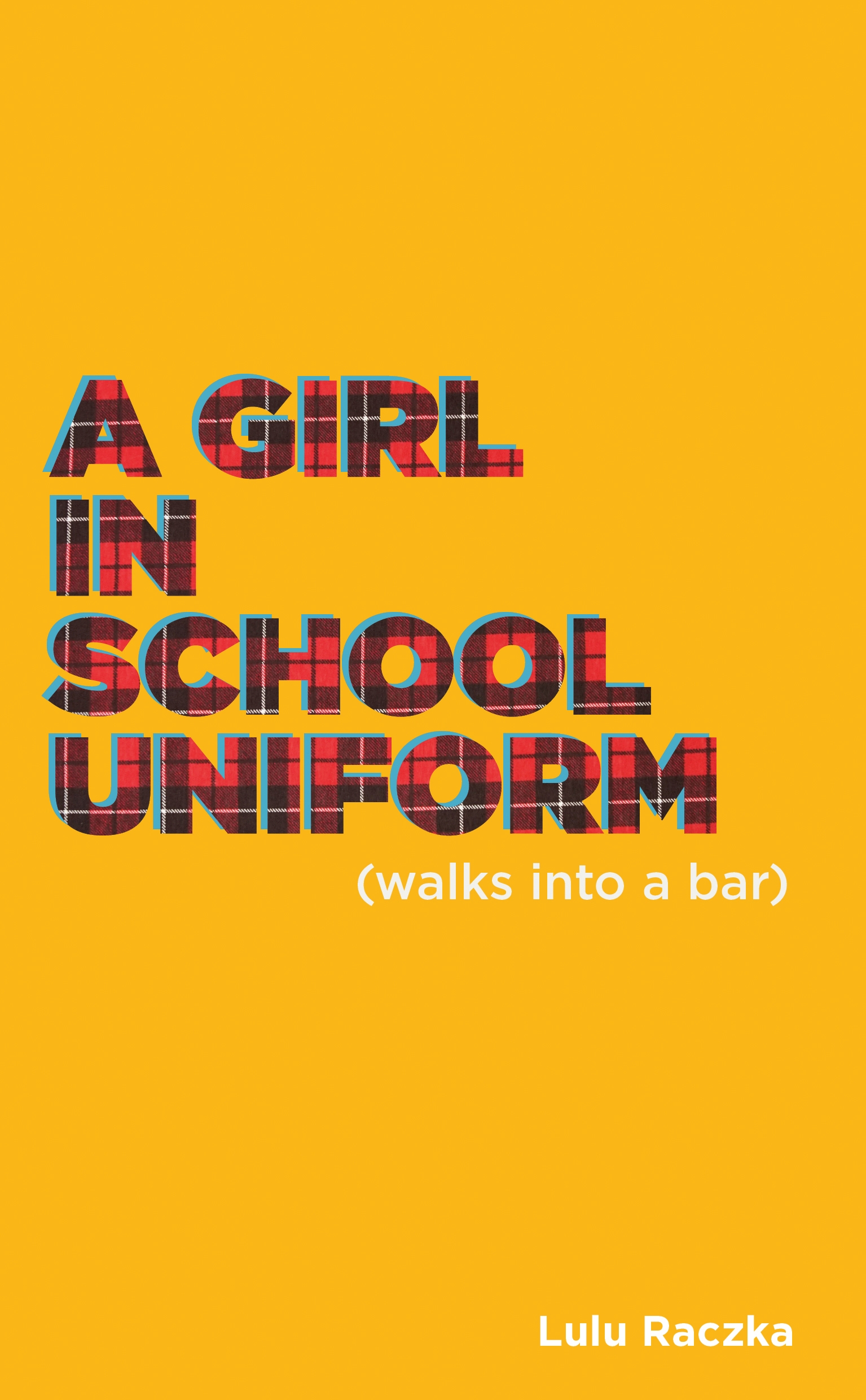 Cover image for A Girl in School Uniform (Walks Into a Bar)