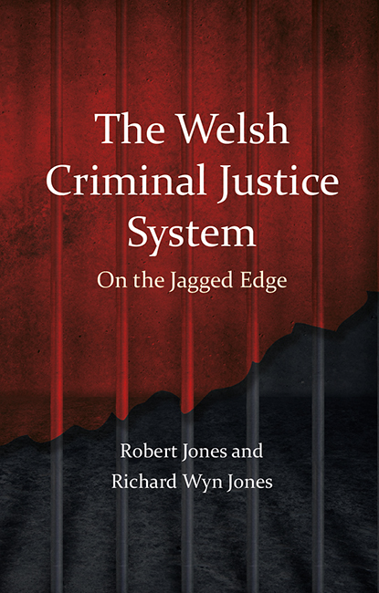 Cover image for The Welsh Criminal Justice System