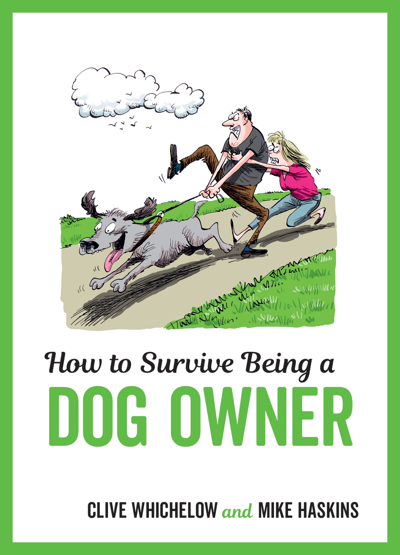 Cover image for How to Survive Being a Dog Owner