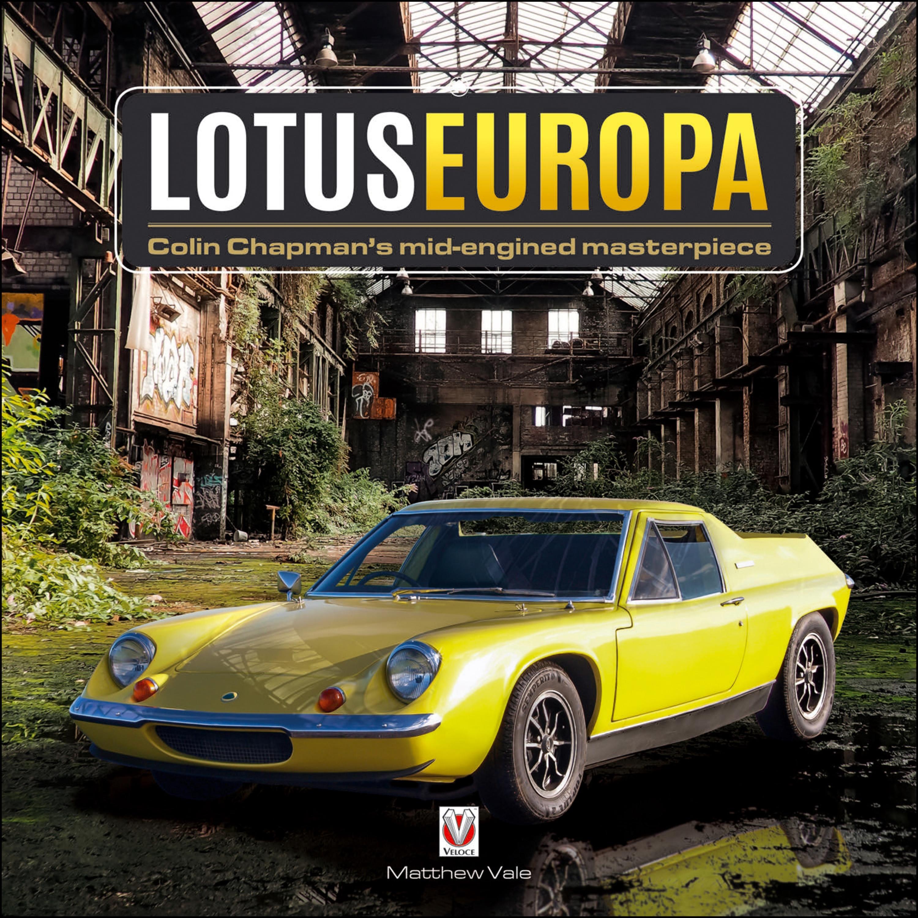 Cover image for Lotus Europa - Colin Chapmans mid-engined masterpiece