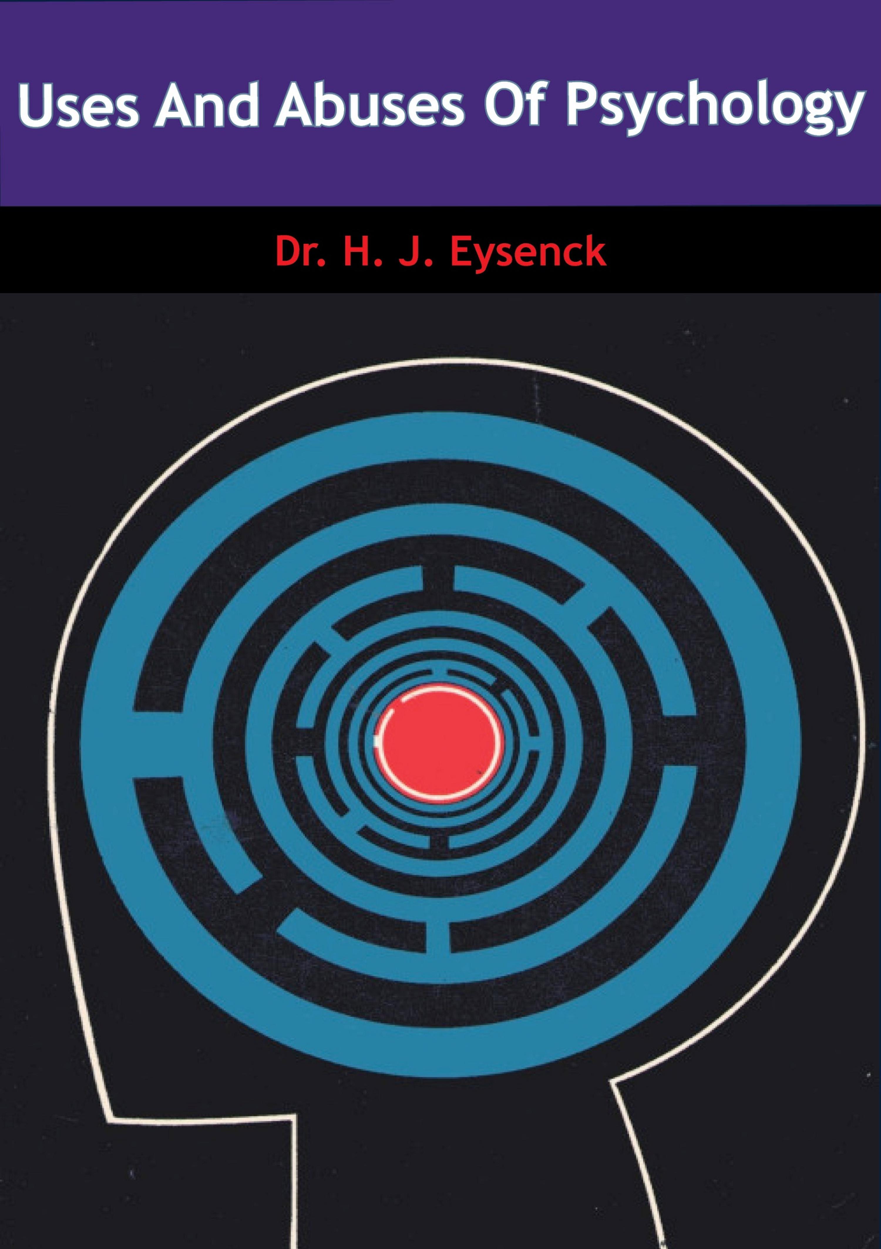 Cover image for Uses and Abuses of Psychology